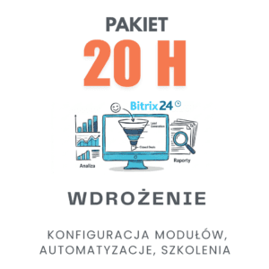 Pakiet 20 godzin pracy nad Twoim Bitrix24 CRM