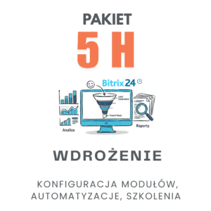 Pakiet 5 godzin pracy nad Twoim Bitrix24 CRM